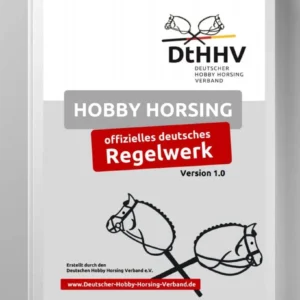 Offizielles Regelwerk – Hobby Horsing Dressur & Springen V1.0 (DtHHV) PDF-Version